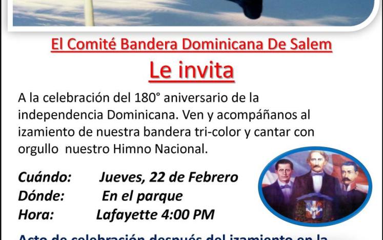 Dominican flag raising ceremony at Lafayette Park February 22 at 4:00pm. 