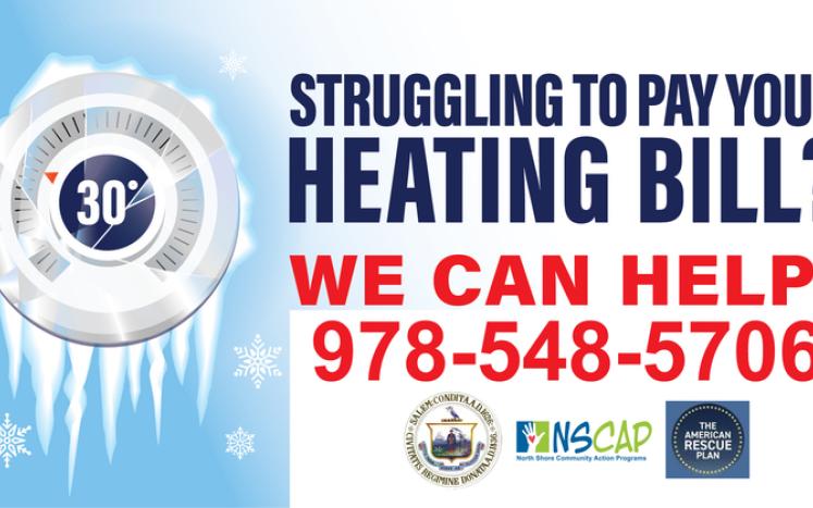 Struggling to pay your heating bills? We can help! 978-548-5706